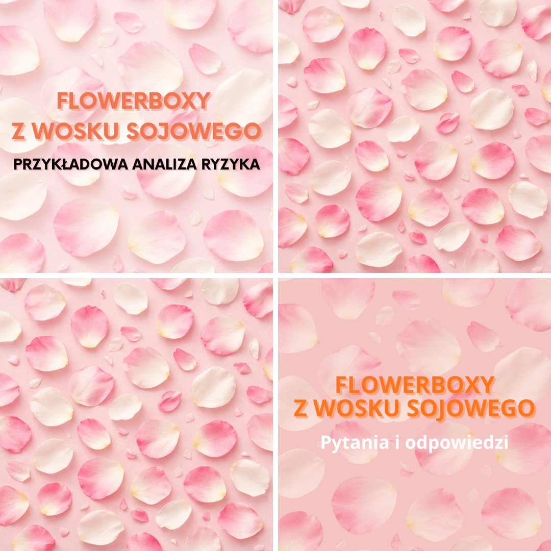 Flowerboxy z wosku sojowego - e-booki o sprzedaży flowerbox&oacute;w, bezpieczeństwie świec i analizie ryzyka
